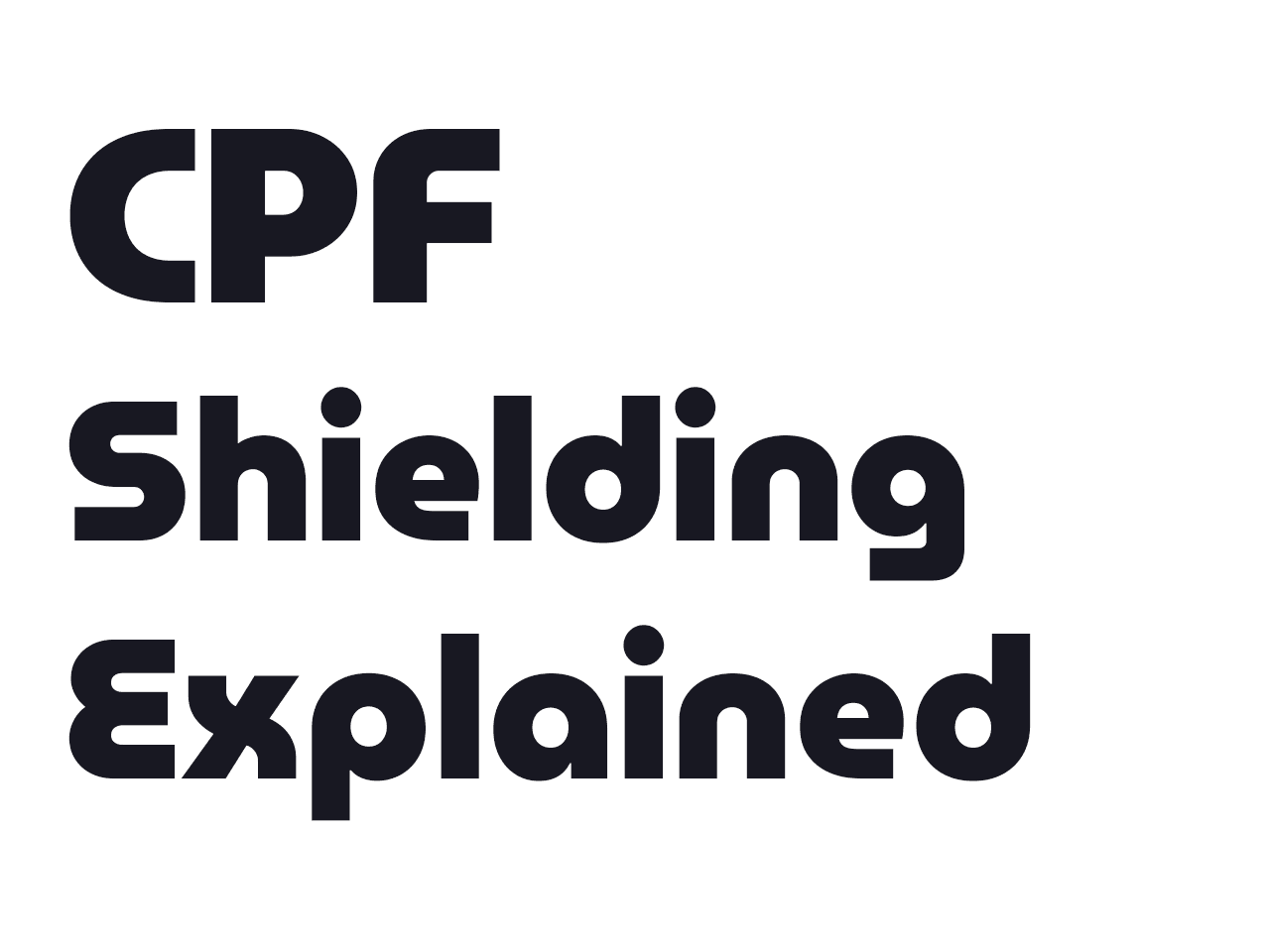 CPF Shielding Explained: Navigating the 2026 Rules & SA Closure