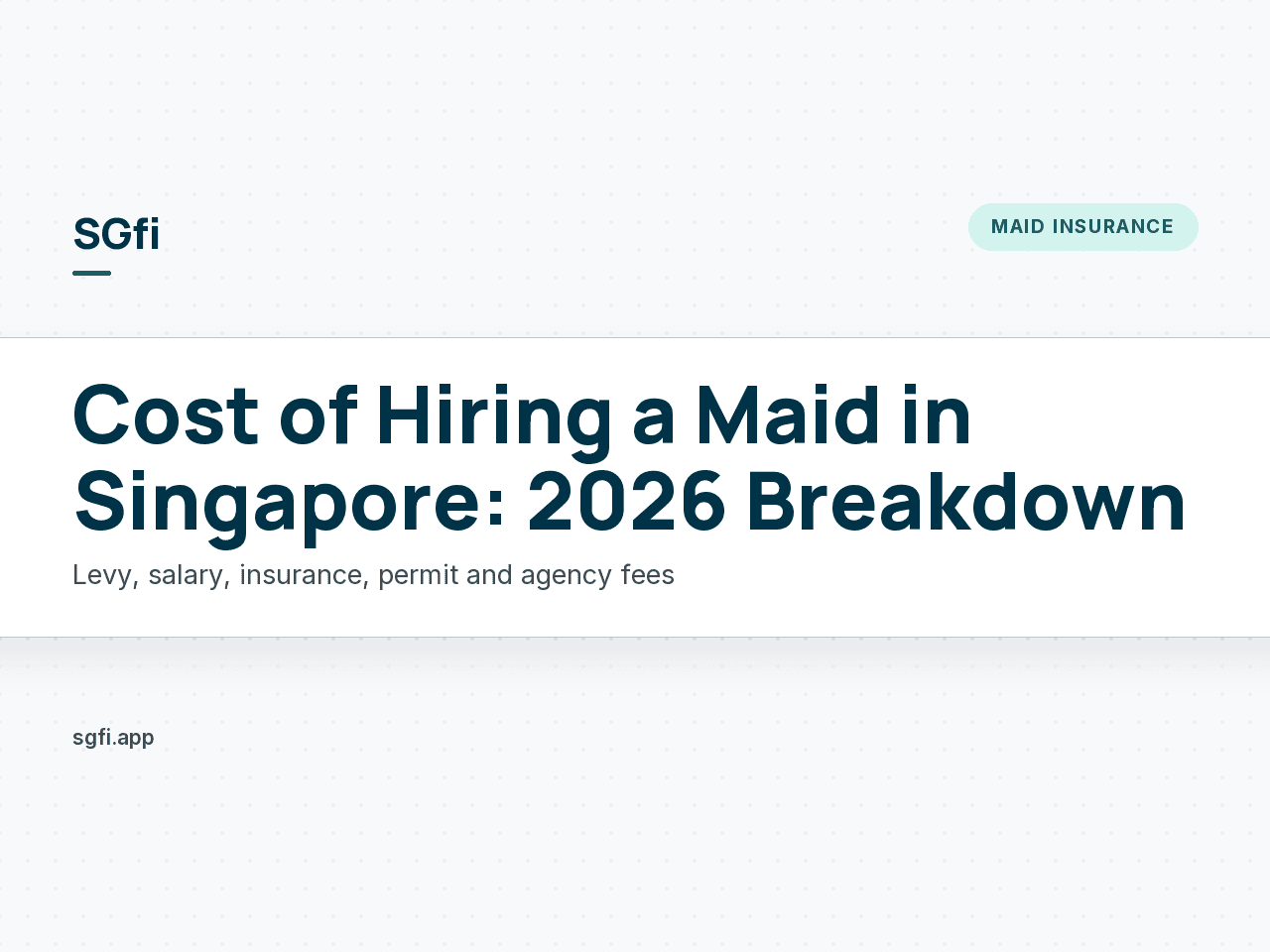 Cost of Hiring a Maid in Singapore: 2026 Breakdown